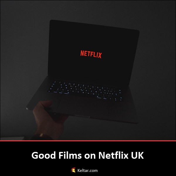 Good Movies on Netflix UK